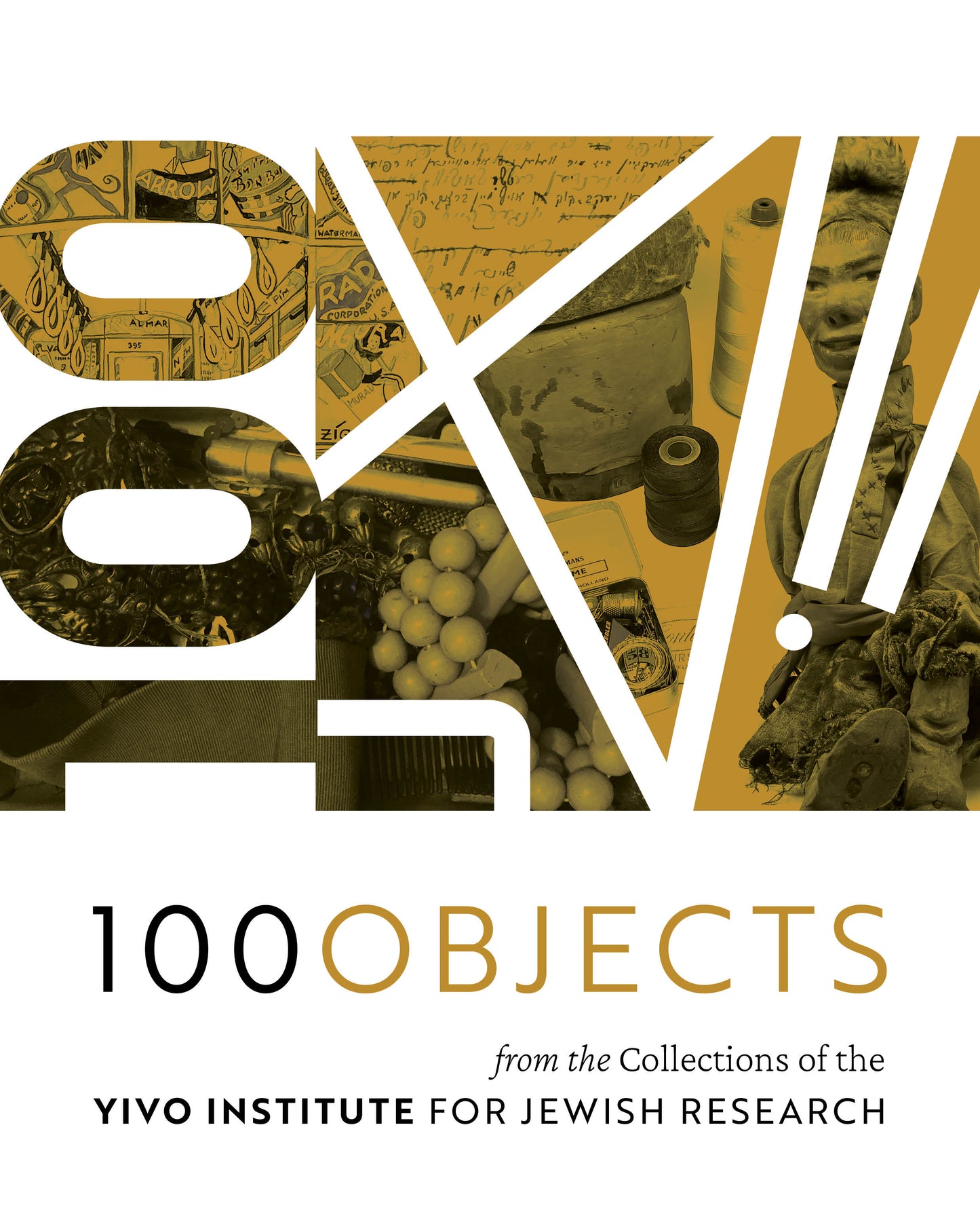 (BACKORDER) 100 Objects from the Collections of the YIVO Institute for Jewish Research
