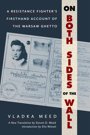 (PREORDER) On Both Sides of the Wall: A Resistance Fighter's Firsthand Account of the Warsaw Ghetto