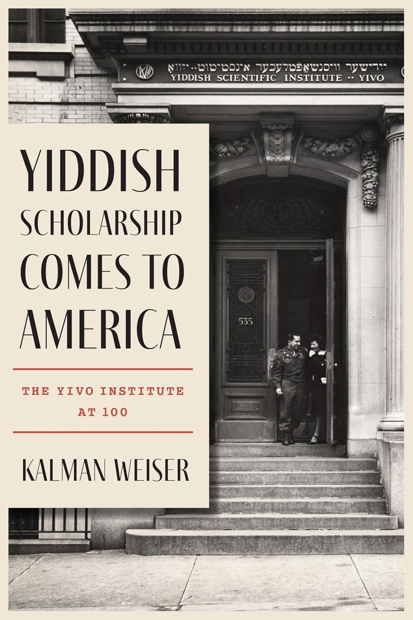 (PREORDER) Yiddish Scholarship Comes to America: The YIVO Institute at 100
