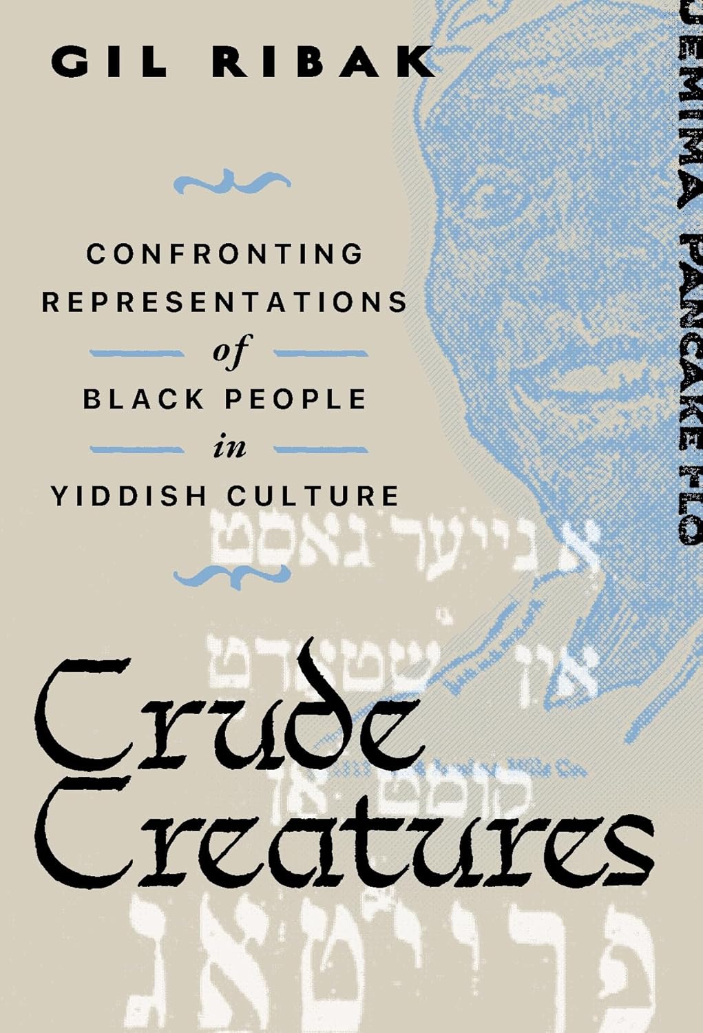 Crude Creatures: Confronting Representations of Black People in Yiddish Culture