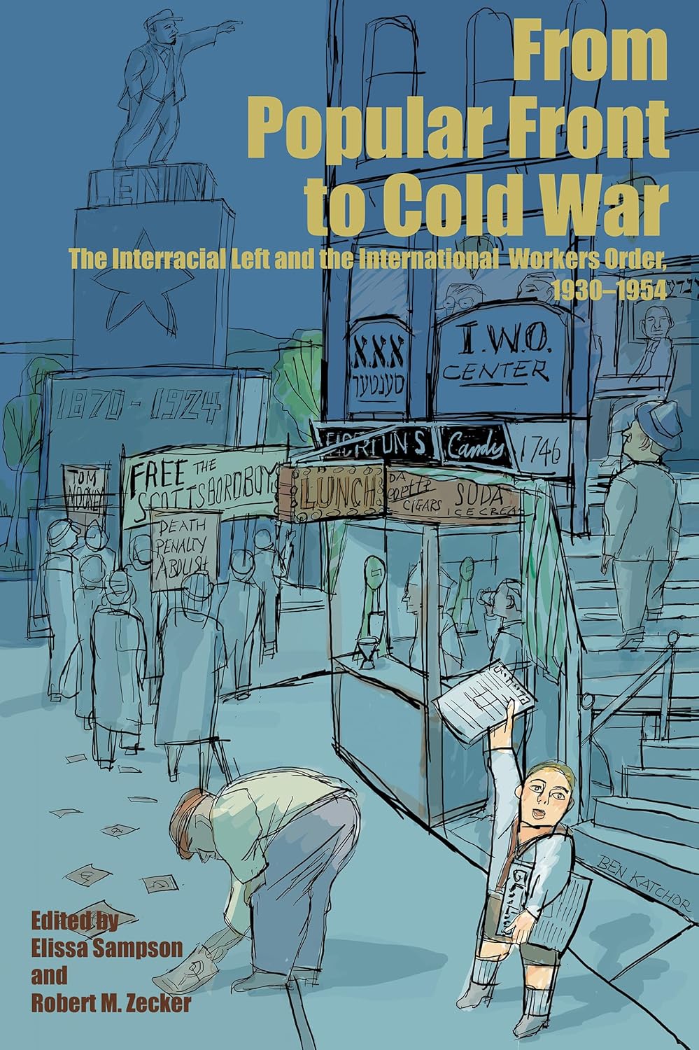 From Popular Front to Cold War: The Interracial Left and the Internati ...