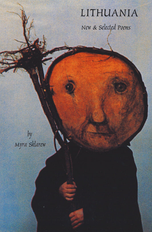 Lithuania: New & Selected Poems by Myra Sklarew