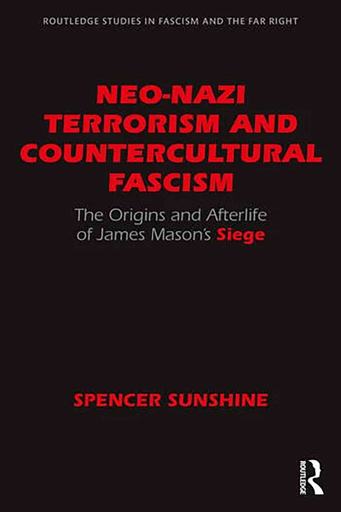 Neo-Nazi Terrorism and Countercultural Fascism