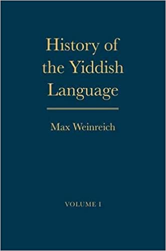 History of the Yiddish Language: Volumes 1 and 2