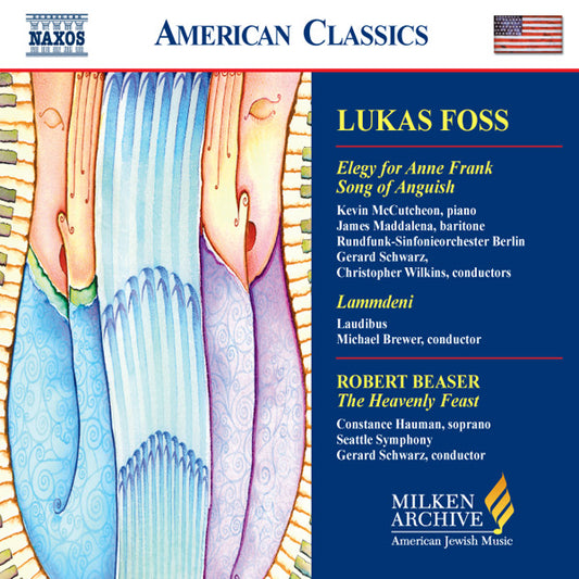 Lukas Foss : Elegy for Anne Frank - Songs of Anguish CD - Lammdeni - Beaser: The Heavenly Feast