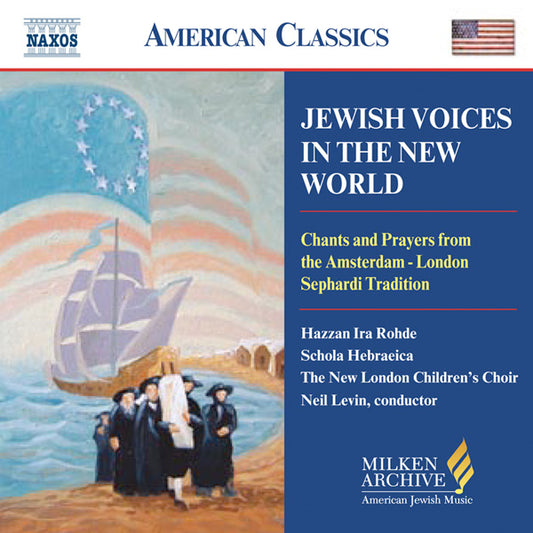 Jewish Voices in the New World : Chants and Prayers from the Amsterdam–London Sephardi Tradition CD