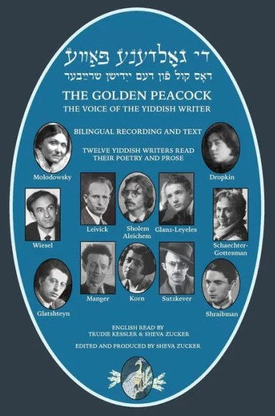 The Golden Peacock: The Voice of the Yiddish Writer Bilingual