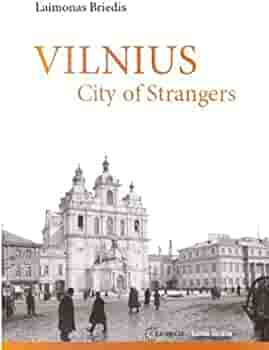 Vilnius: City of Strangers