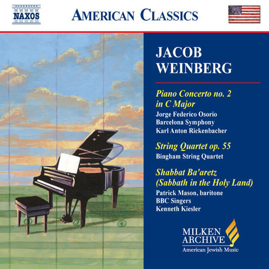 Jacob Weinberg : Piano Concerto No. 2 - String Quartet - Shabbat ba'aretz CD